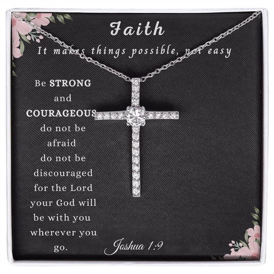 Faith strong and Courageous |  The CZ Cross necklace
