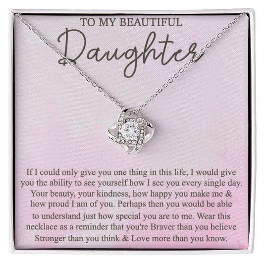 To My Beautiful Daughter | Love Knot Necklace.
