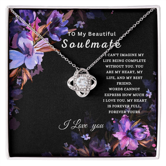 To My beautiful Soulmate | beautiful Love Knot Necklace.