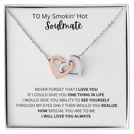 TO MY SMOKIN' HOT SOULMATE |  Interlocking Hearts necklace