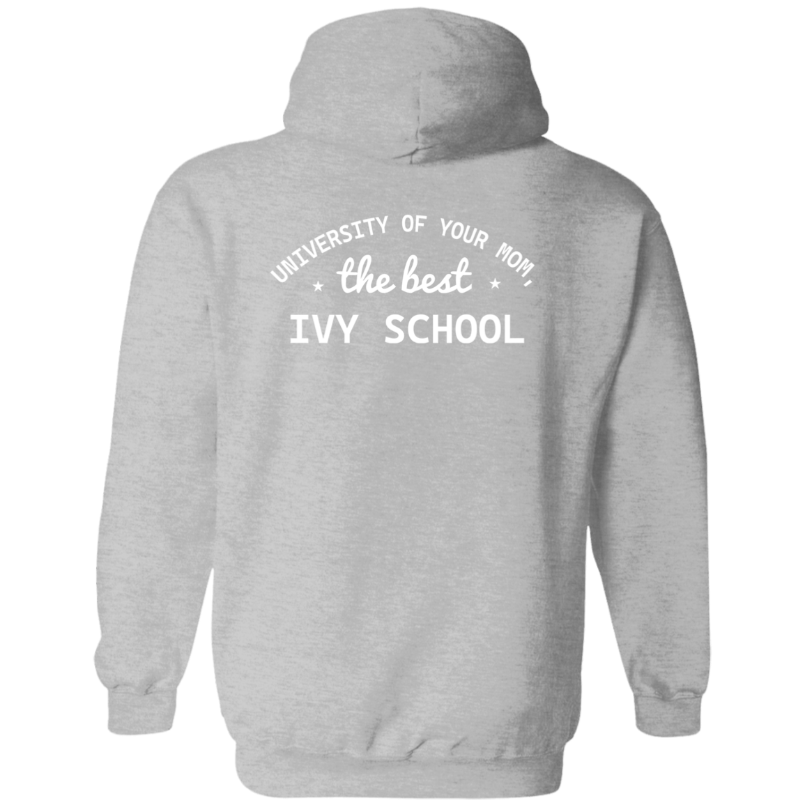 University of your mom G185 Pullover Hoodie