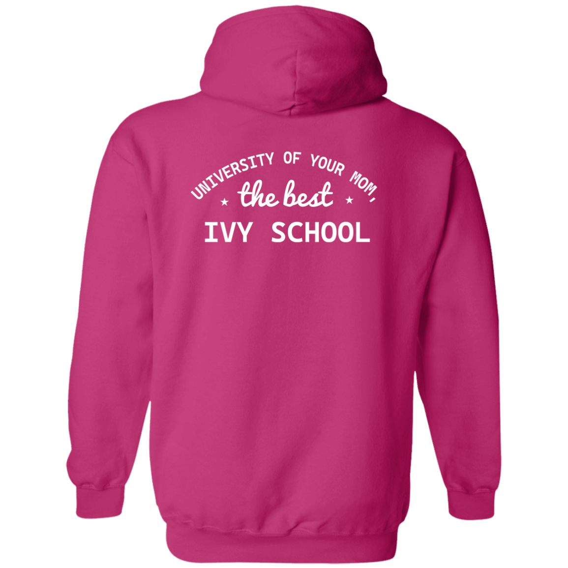 University of your mom G185 Pullover Hoodie