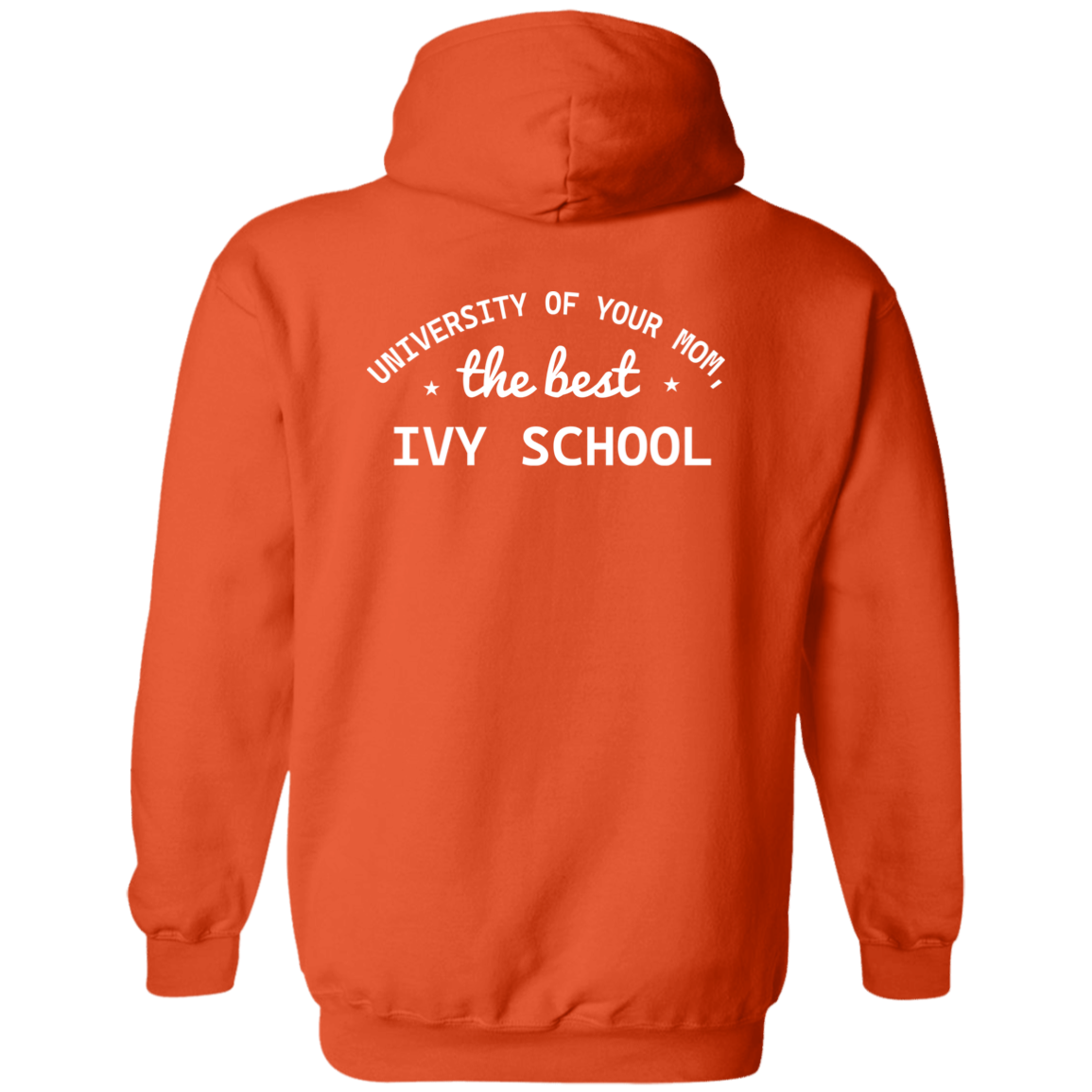 University of your mom G185 Pullover Hoodie